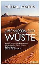 Das Wesen der Wüste: Wie der Sand in die Wüste komm... | Buch | Zustand sehr gut*** So macht sparen Spaß! Bis zu -70% ggü. Neupreis ***