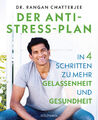 Rangan Chatterjee; Imke Brodersen / Der Anti-Stress-Plan