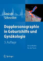 Dopplersonographie in Geburtshilfe und Gynäkologie: Ein Leitfaden für Buch