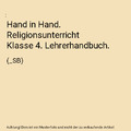 Hand in Hand. Religionsunterricht Klasse 4. Lehrerhandbuch.: (_SB)