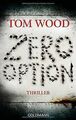 Zero Option: Thriller von Wood, Tom | Buch | Zustand gut