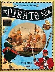 Entdecke die Welt der Piraten von Philip Steele | Buch | Zustand sehr gutGeld sparen & nachhaltig shoppen!