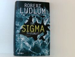 Das Sigma-Protokoll: Roman Roman Ludlum, Robert: