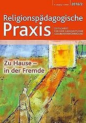 Zu Hause – in der Fremde: Religionspädagogische Pra... | Buch | Zustand sehr gut*** So macht sparen Spaß! Bis zu -70% ggü. Neupreis ***