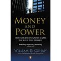 Geld und Macht: Wie Goldman Sachs kam, um das Schlimmste zu beherrschen - Taschenbuch NEU William