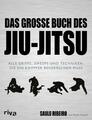 Das große Buch des Jiu-Jitsu - Saulo Ribeiro / Kevin Howell - 9783868837872