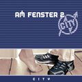 City - Am Fenster 2 | CD