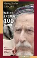 Meine ersten 100 Jahre | Georg Stefan Troller | Neue Geschichten und Berichte