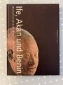IFE, AKAN UND BENIN: WESTAFRIKANISCHE KUNST AUS 2000 JAHREN von Stefan Eisenhofer sehr guter Zustand