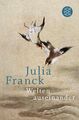 Julia Franck / Welten auseinander /  9783596033997