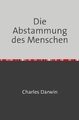 Die Abstammung des Menschen Charles Darwin Taschenbuch 512 S. Deutsch 2020