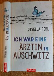 Ich war eine Ärztin in Auschwitz, Gisela Perl, 2023, 