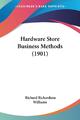 Hardware Store Business Methods (1901) | Richard Richardson Williams | Buch