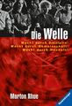 Die Welle: Bericht über einen Unterrichtsversuch, der zu weit ging. (Ein Buch, d