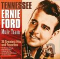 Tennessee Ernie Ford Mule Train - Greatest Hits & Favorites CD NEU VERSIEGELT Country