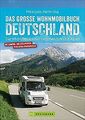 Das große Wohnmobilbuch Deutschland: Die schönsten Route... | Buch | Zustand gut