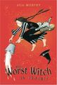 The Worst Witch in Trouble (A Bad Spell for the Worst by Murphy, Jill 0763634360