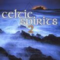 Various - Celtic Spirits 2