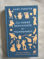 Mark Forsyth: Eine kurze Geschichte der Trunkenheit (9783608964073)