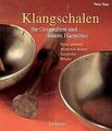 Klangschalen für Gesundheit und innere Harmonie. Mit dem... | Buch | Zustand gut