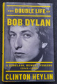 The Double Life of Bob Dylan Volume 1: 1941-1966, Clinton Heylin, 2022