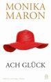 Ach Glück | Monika Maron | Deutsch | Buch | 224 S. | 2021 | Hoffmann und Campe