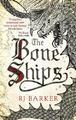 RJ Barker The Bone Ships (Taschenbuch) Tide Child Trilogy