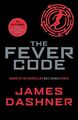 The Fever Code: a prequel to the multi-million best by Dashner, James 1911077031