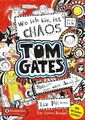 Tom Gates, Band 01 | Wo ich bin, ist Chaos - aber ich kann nicht überall sein (B