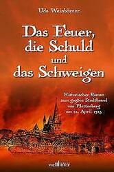 Das Feuer, die Schuld und das Schweigen | Buch | 9783954282760