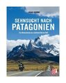 Sehnsucht nach Patagonien von Michael Schröder