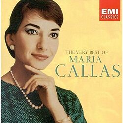 Maria Callas - The Very Best Of Maria Callas