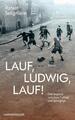Lauf, Ludwig, lauf! | Rafael Seligmann | 2019 | deutsch