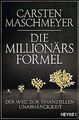 Die Millionärsformel: Der Weg zur finanziellen Unabhängi... | Buch | Zustand gut