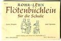 *FLÖTENBÜCHLEIN FÜR DIE SCHULE BAND 1* ZUM SINGEN & SPIELEN VON ROHR - LEHN