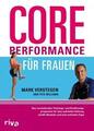 Core Performance für Frauen von Mark Verstegen (2010, Gebundene Ausgabe)