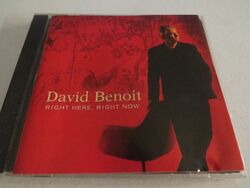 DAVID BENOIT - Right Here, Right Now (2004) - CD Album - 10 Tracks