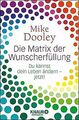 Die Matrix der Wunscherfüllung: Du kannst dein Leben änd... | Buch | Zustand gut