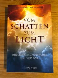 Vom Schatten zum Licht - Der große Kampf zwischen Gut und Böse