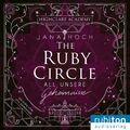 The Ruby Circle (1). All unsere Geheimnisse Jana Hoch MP3 685 Min. Deutsch 2023