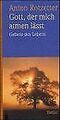 Gott, der mich atmen lässt. Gebete des Lebens von Rotzet... | Buch | Zustand gut