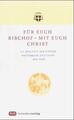 Für euch Bischof - mit euch Christ | Werner Groß | Deutsch | Taschenbuch | 2003