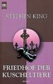 Friedhof der Kuscheltiere. Roman. von Stephen King | Buch | Zustand sehr gut