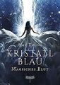 Kristallblau - Magisches Blut von Ewing, Amy | Buch | Zustand sehr gut