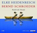 Elke Heidenreich Rudernde Hunde (& Bernd Schroeder)  [2 CD]