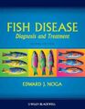 Fischkrankheit: Diagnose und Behandlung, Hardcover von Noga, Edward J., wie Ne...