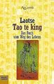 Tao te King. Das Buch vom Weg des Lebens. von Laotse, Laozi | Buch | Zustand gut