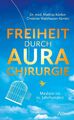 Buch Freiheit durch Aurachirurgie Geb. Ausgabe Allinti (R2)