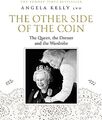 The Other Side of the Coin: The Queen, the Dresser and the Wardrobe