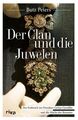 Der Clan und die Juwelen: Der Einbruch ins Dresdner Grüne Gewölbe und die Macht 